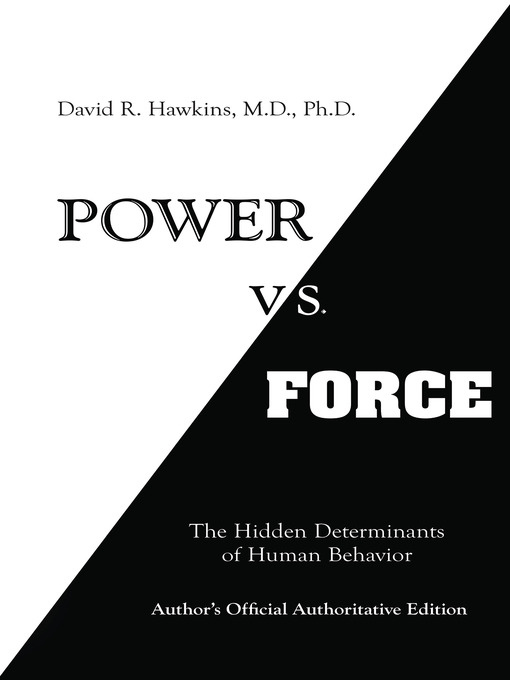 Title details for Power vs. Force by David R. Hawkins, M.D., Ph.D. - Wait list